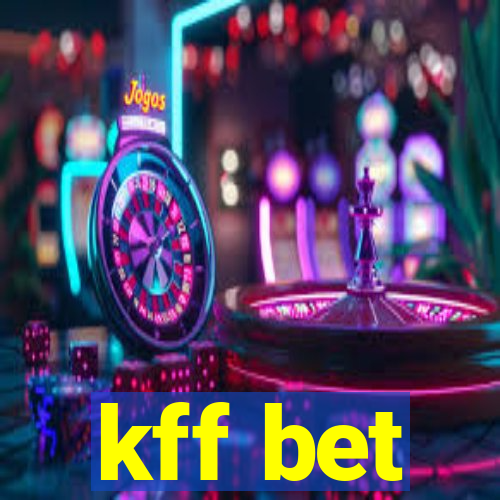 kff bet